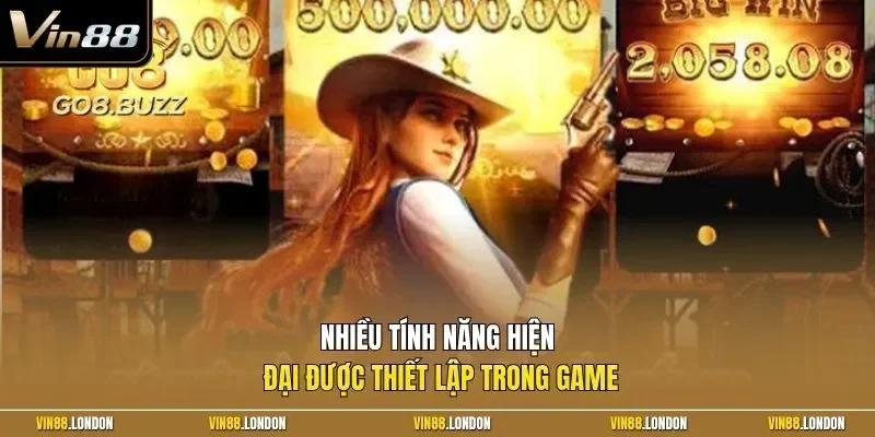 Nhiều tính năng hiện đại được thiết lập trong game