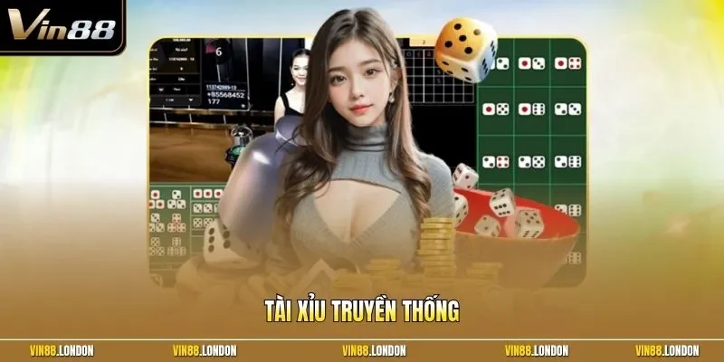 Tài xỉu truyền thống
